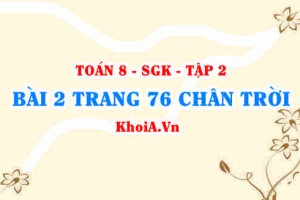 Bài 2 trang 76 Toán 8 Chân trời sáng tạo Tập 2